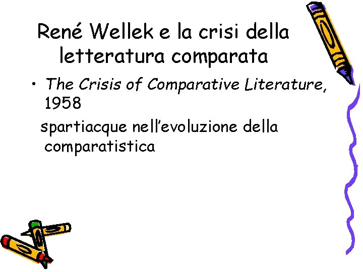 René Wellek e la crisi della letteratura comparata • The Crisis of Comparative Literature,