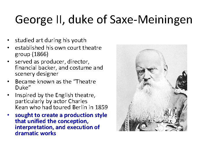 George II, duke of Saxe-Meiningen • studied art during his youth • established his