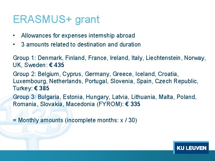 ERASMUS+ grant • Allowances for expenses internship abroad • 3 amounts related to destination