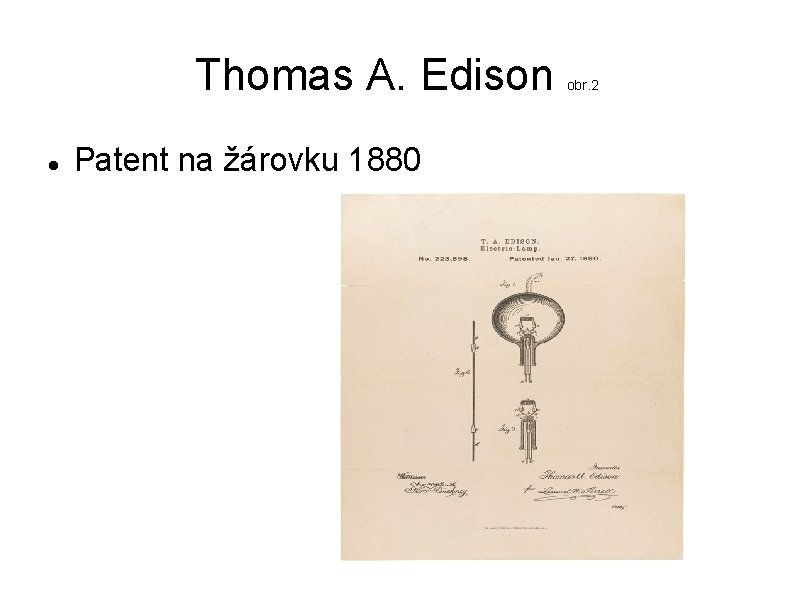 Thomas A. Edison Patent na žárovku 1880 obr. 2 