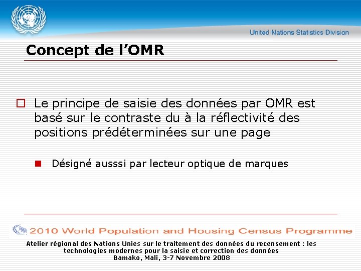 Concept de l’OMR o Le principe de saisie des données par OMR est basé