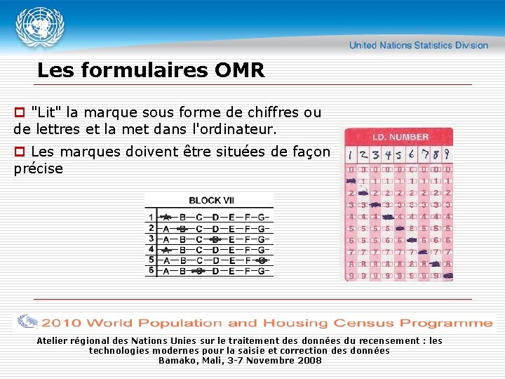 Les formulaires OMR p "Lit" la marque sous forme de chiffres ou de lettres