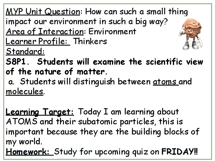 MYP Unit Question: How can such a small thing impact our environment in such MYP Unit Question: How can such a small thing impact our environment in such