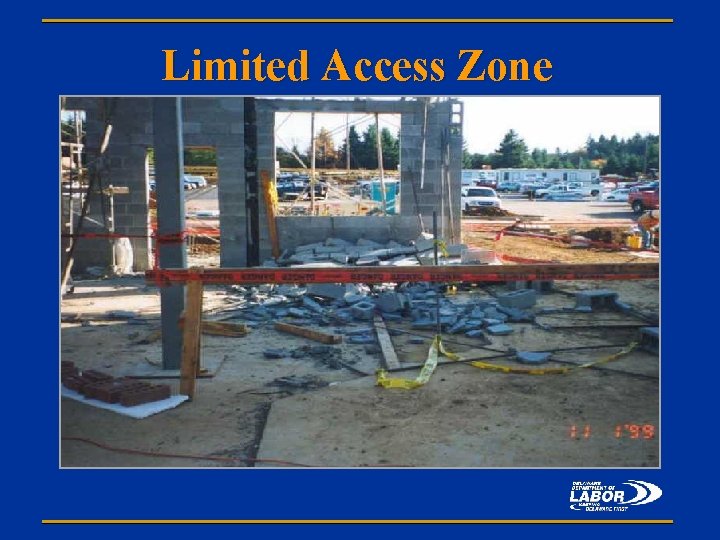 Limited Access Zone 