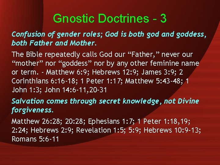 Gnostic Doctrines - 3 Confusion of gender roles; God is both god and goddess,