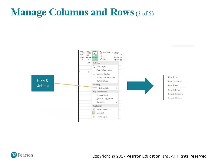 Manage Columns and Rows (3 of 5) Copyright © 2017 Pearson Education, Inc. All