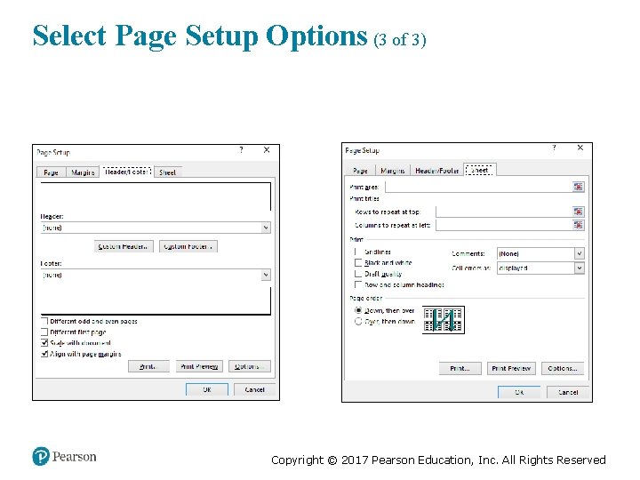 Select Page Setup Options (3 of 3) Copyright © 2017 Pearson Education, Inc. All