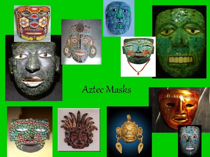 Aztec Masks 