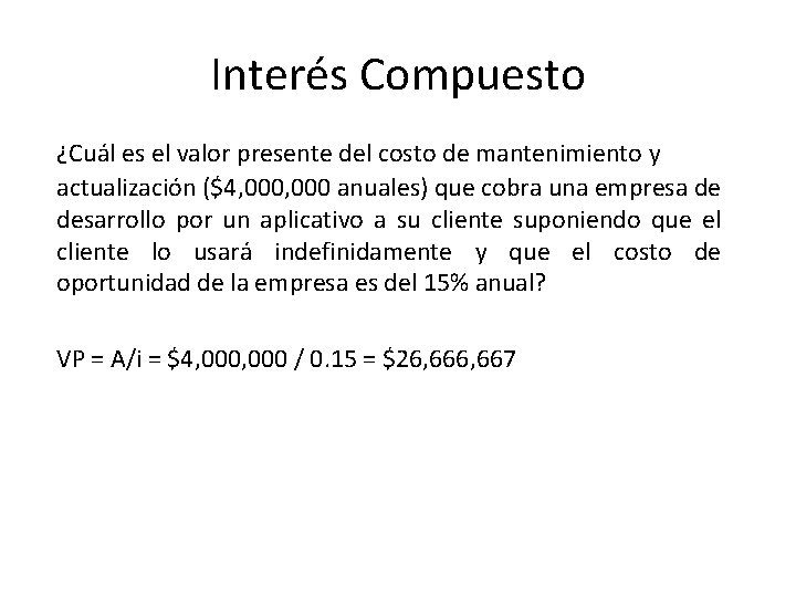 Interés Compuesto ¿Cuál es el valor presente del costo de mantenimiento y actualización ($4,