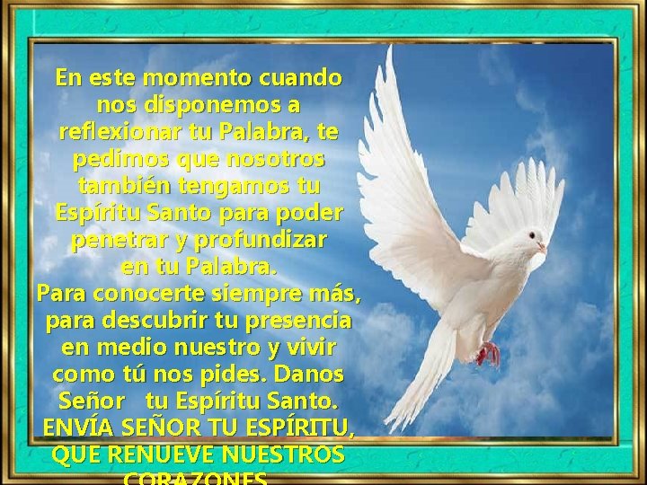 En este momento cuando nos disponemos a reflexionar tu Palabra, te pedimos que nosotros En este momento cuando nos disponemos a reflexionar tu Palabra, te pedimos que nosotros