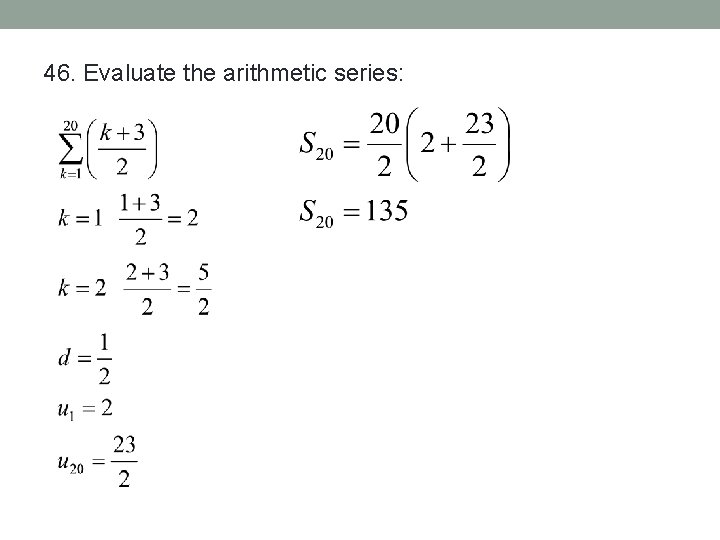 46. Evaluate the arithmetic series: 