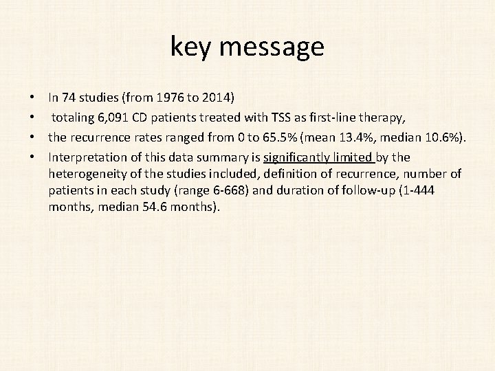 key message • • In 74 studies (from 1976 to 2014) totaling 6, 091