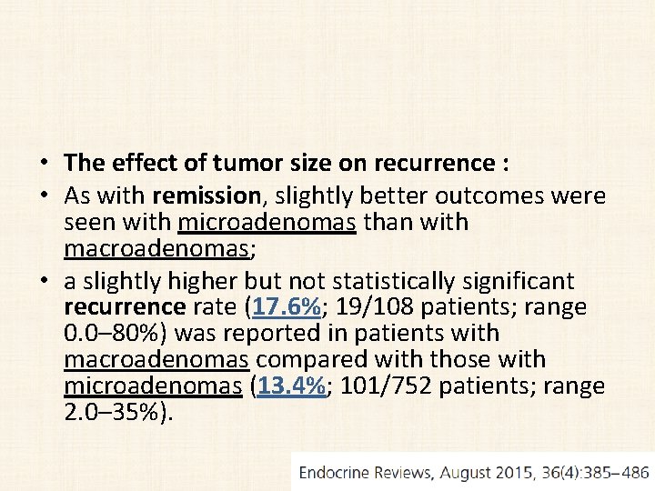  • The effect of tumor size on recurrence : • As with remission,