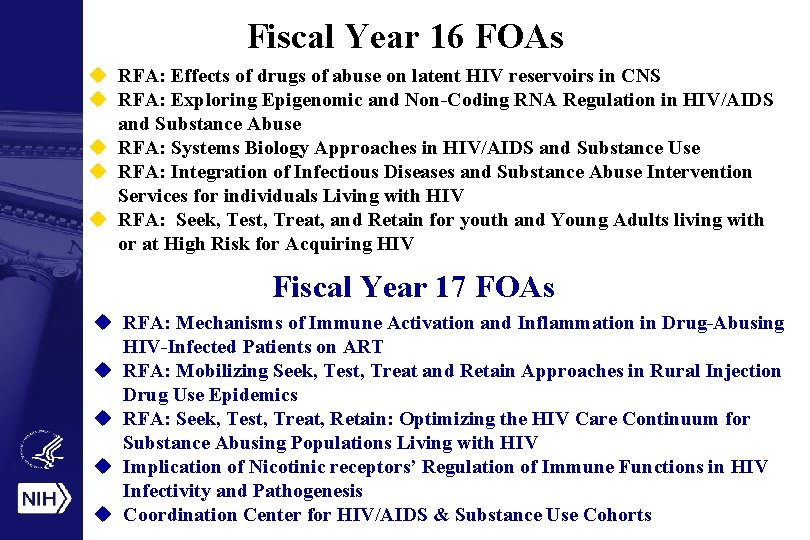 Fiscal Year 16 FOAs u RFA: Effects of drugs of abuse on latent HIV