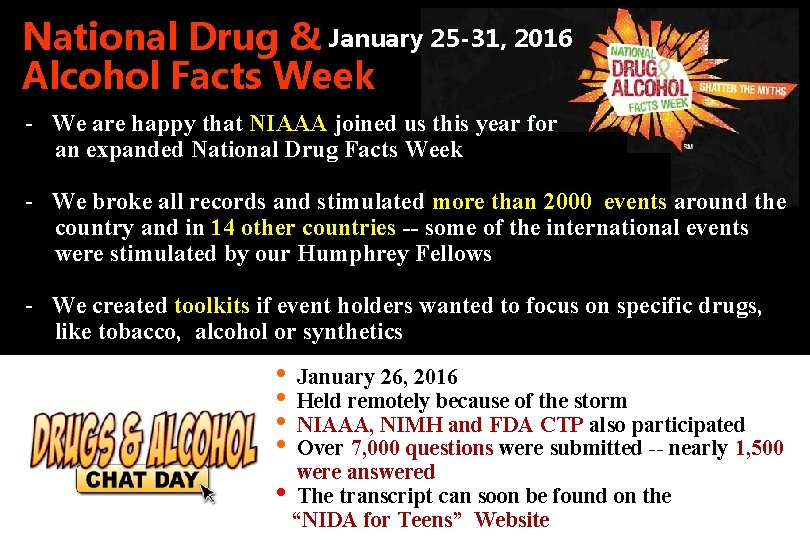 National Drug & January 25 -31, 2016 Alcohol Facts Week - We are happy