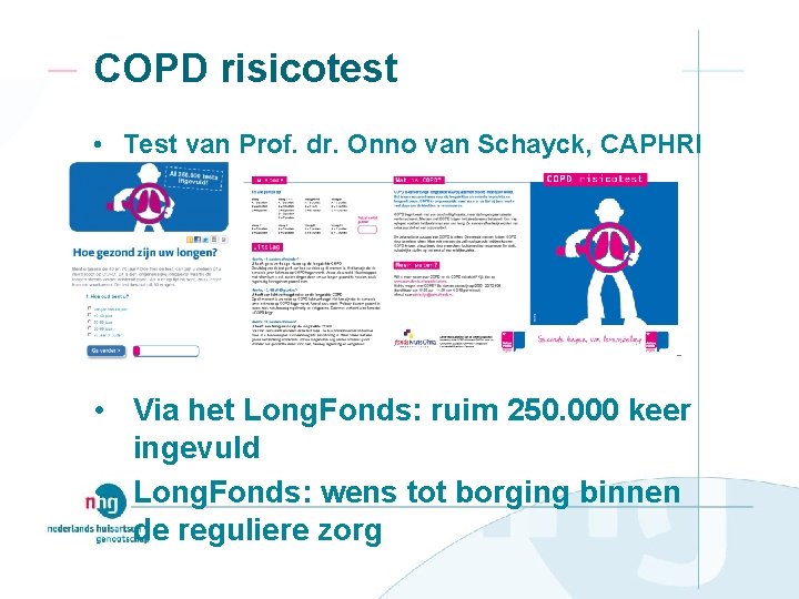 COPD risicotest • Test van Prof. dr. Onno van Schayck, CAPHRI - MUMC •