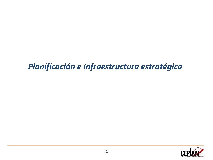 Planificación e Infraestructura estratégica 1 