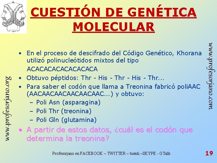 • En el proceso de descifrado del Código Genético, Khorana utilizó polinucleótidos mixtos • En el proceso de descifrado del Código Genético, Khorana utilizó polinucleótidos mixtos