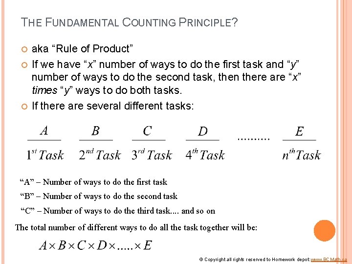 THE FUNDAMENTAL COUNTING PRINCIPLE? aka “Rule of Product” If we have “x” number of