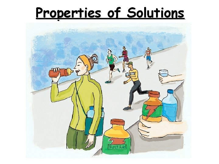 Properties of Solutions 