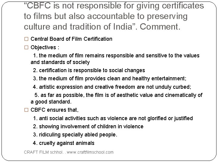 “CBFC is not responsible for giving certificates to films but also accountable to preserving