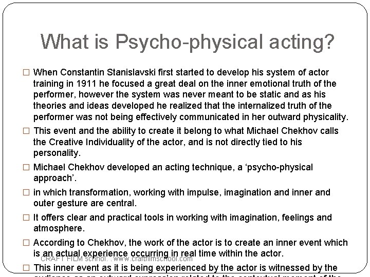 What is Psycho-physical acting? � When Constantin Stanislavski first started to develop his system