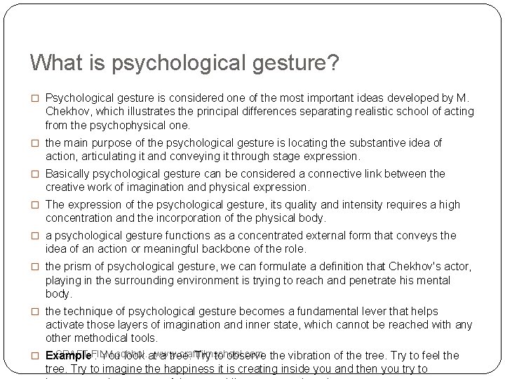 What is psychological gesture? � Psychological gesture is considered one of the most important