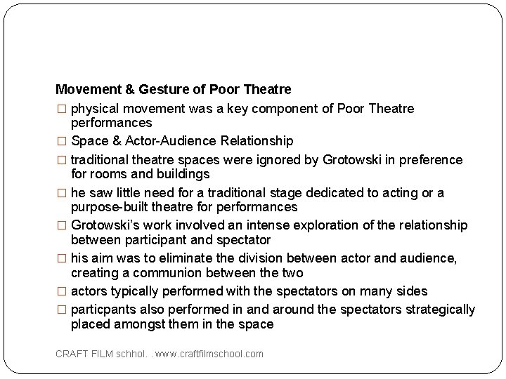 Movement & Gesture of Poor Theatre � physical movement was a key component of