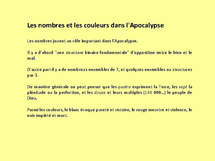 Les nombres et les couleurs dans l'Apocalypse Les nombres jouent un rôle important dans