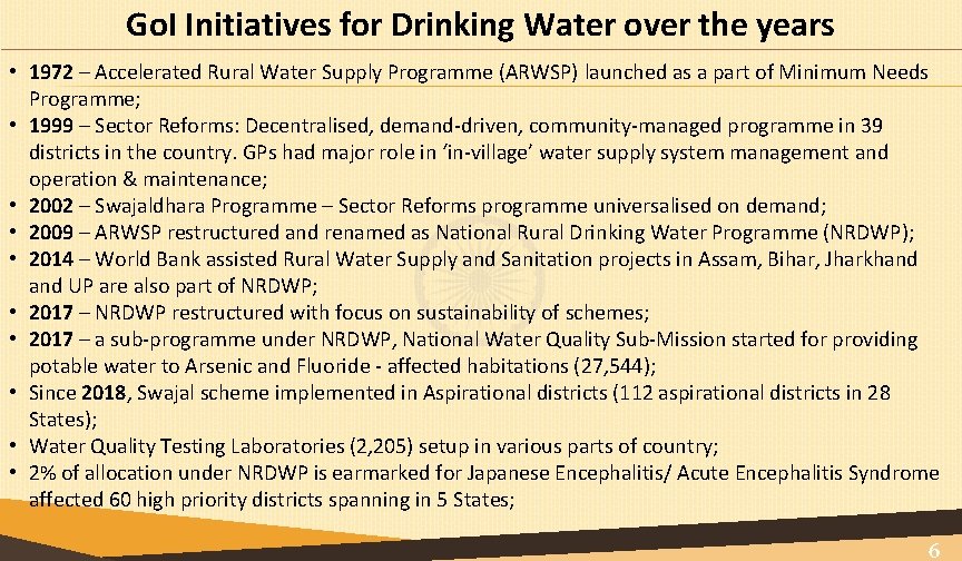 Go. I Initiatives for Drinking Water over the years • 1972 – Accelerated Rural