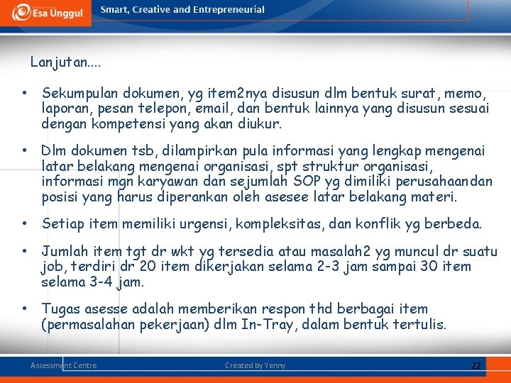 Lanjutan. . • Sekumpulan dokumen, yg item 2 nya disusun dlm bentuk surat, memo,