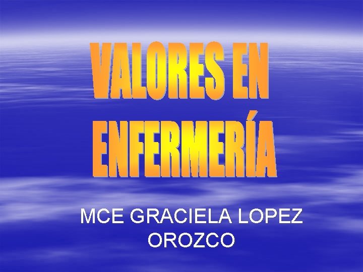 MCE GRACIELA LOPEZ OROZCO MCE GRACIELA LOPEZ OROZCO