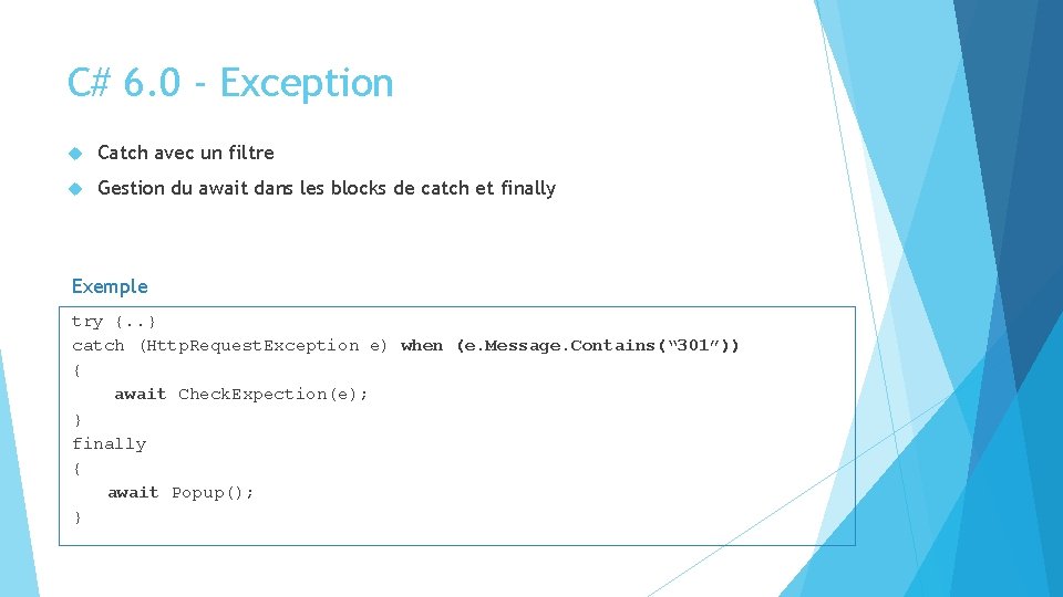 C# 6. 0 - Exception Catch avec un filtre Gestion du await dans les