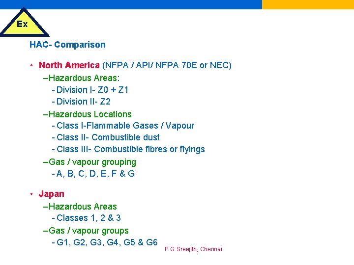 Ex HAC- Comparison • North America (NFPA / API/ NFPA 70 E or NEC)