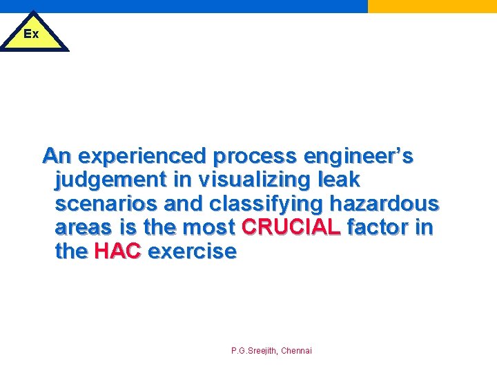 Ex An experienced process engineer’s judgement in visualizing leak scenarios and classifying hazardous areas