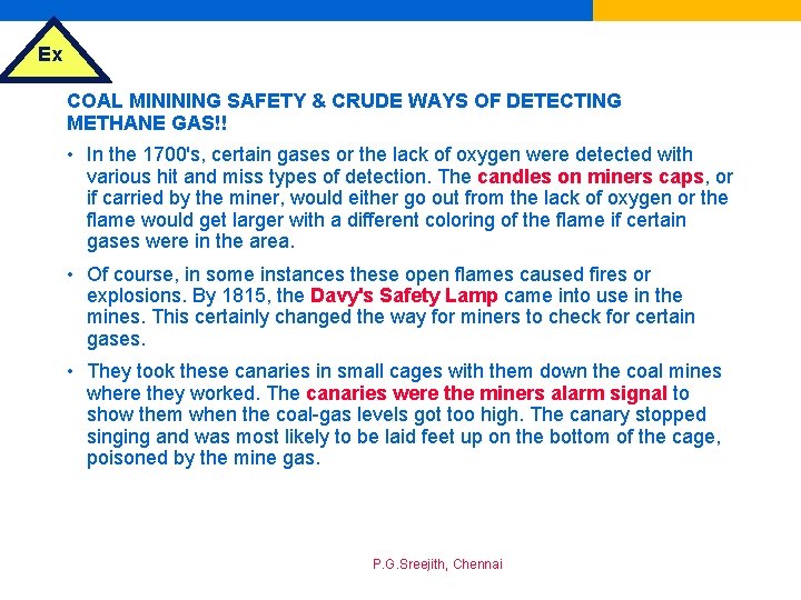 Ex COAL MININING SAFETY & CRUDE WAYS OF DETECTING METHANE GAS!! • In the