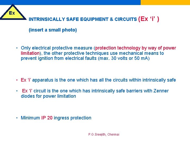 Ex INTRINSICALLY SAFE EQUIPMENT & CIRCUITS (Ex ‘i’ ) (insert a small photo) •