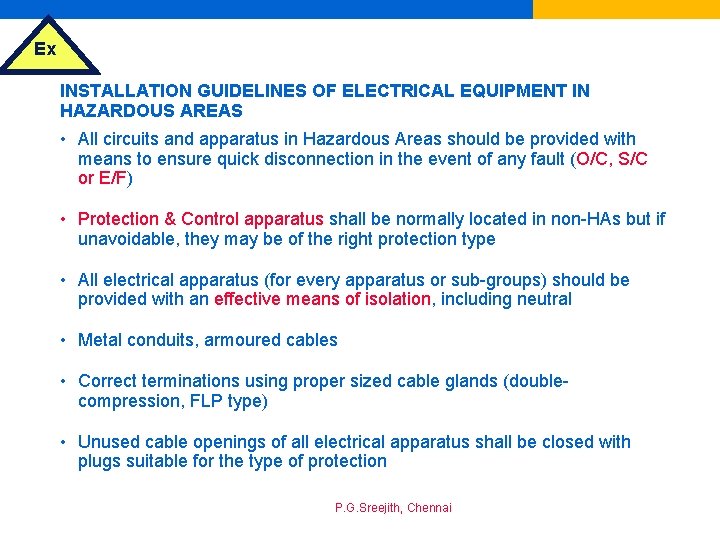 Ex INSTALLATION GUIDELINES OF ELECTRICAL EQUIPMENT IN HAZARDOUS AREAS • All circuits and apparatus