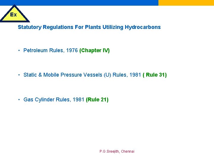 Ex Statutory Regulations For Plants Utilizing Hydrocarbons • Petroleum Rules, 1976 (Chapter IV) •