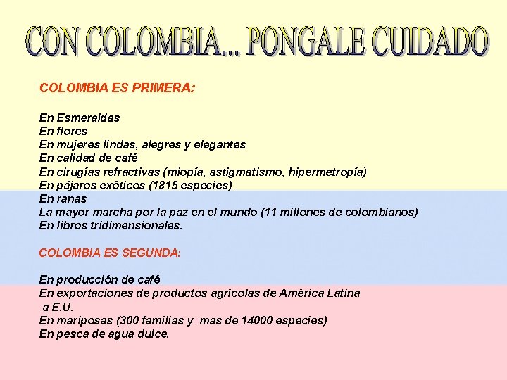 COLOMBIA ES PRIMERA: En Esmeraldas En flores En mujeres lindas, alegres y elegantes En