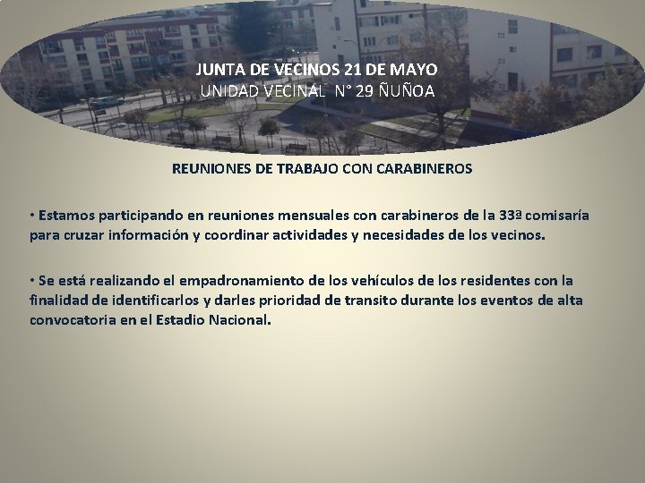 JUNTA DE VECINOS 21 DE MAYO UNIDAD VECINAL N° 29 ÑUÑOA REUNIONES DE TRABAJO