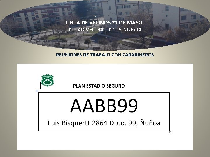 JUNTA DE VECINOS 21 DE MAYO UNIDAD VECINAL N° 29 ÑUÑOA REUNIONES DE TRABAJO