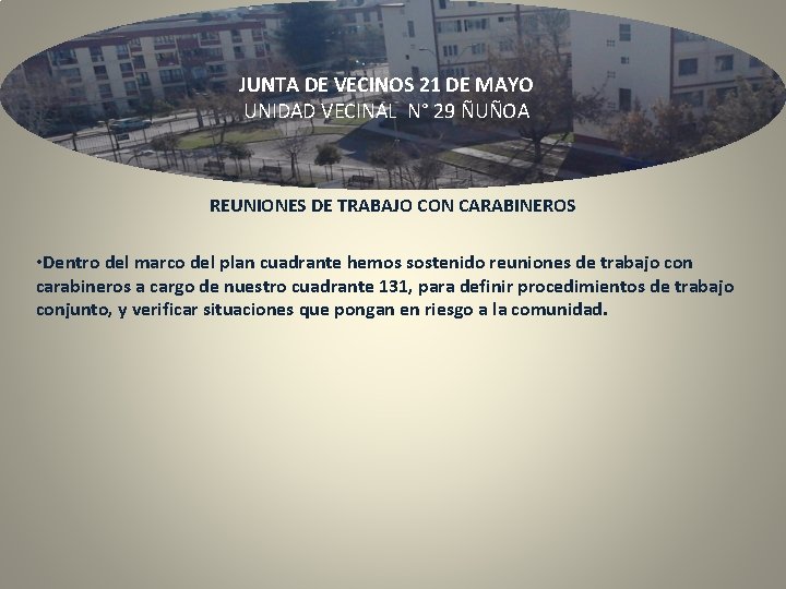 JUNTA DE VECINOS 21 DE MAYO UNIDAD VECINAL N° 29 ÑUÑOA REUNIONES DE TRABAJO