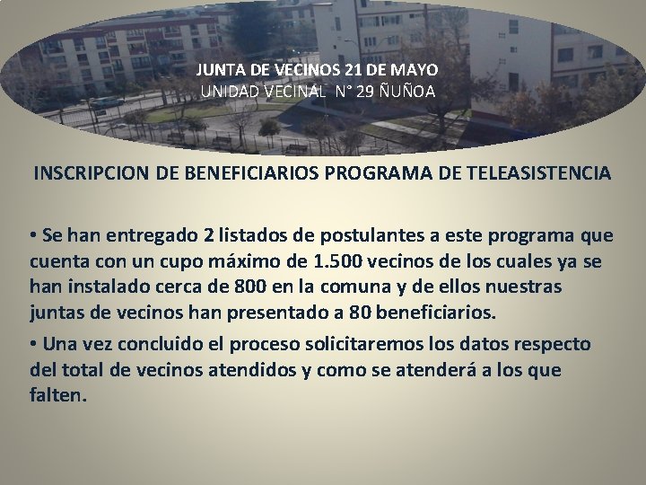 JUNTA DE VECINOS 21 DE MAYO UNIDAD VECINAL N° 29 ÑUÑOA INSCRIPCION DE BENEFICIARIOS