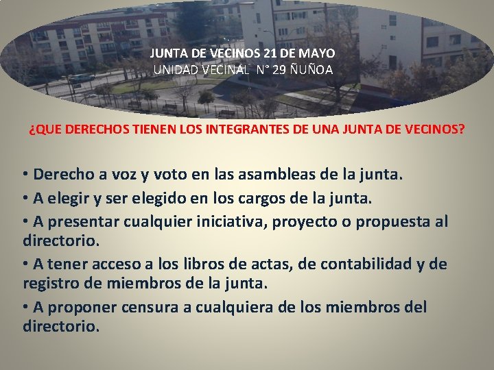 JUNTA DE VECINOS 21 DE MAYO UNIDAD VECINAL N° 29 ÑUÑOA ¿QUE DERECHOS TIENEN