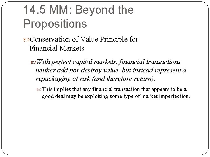 14. 5 MM: Beyond the Propositions Conservation of Value Principle for Financial Markets With 14. 5 MM: Beyond the Propositions Conservation of Value Principle for Financial Markets With