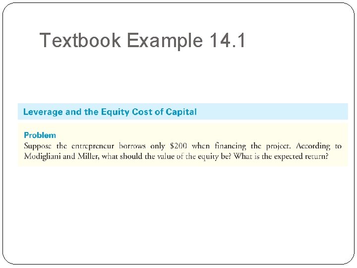 Textbook Example 14. 1 Textbook Example 14. 1