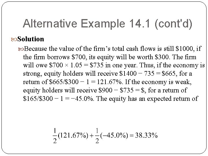 Alternative Example 14. 1 (cont'd) Solution Because the value of the firm’s total cash Alternative Example 14. 1 (cont'd) Solution Because the value of the firm’s total cash