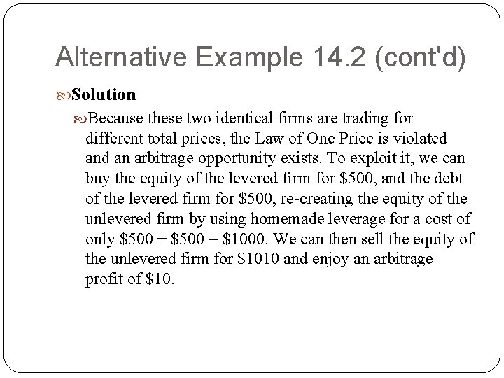 Alternative Example 14. 2 (cont'd) Solution Because these two identical firms are trading for Alternative Example 14. 2 (cont'd) Solution Because these two identical firms are trading for