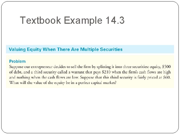 Textbook Example 14. 3 Textbook Example 14. 3